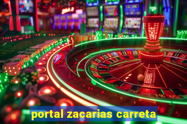 portal zacarias carreta